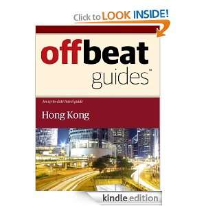 Hong Kong Travel Guide Offbeat Guides  Kindle Store