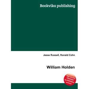 William Holden Ronald Cohn Jesse Russell Books