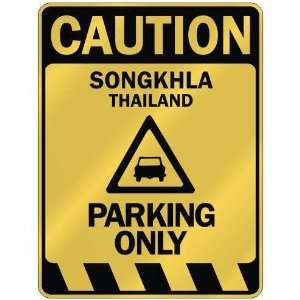   CAUTION SONGKHLA PARKING ONLY  PARKING SIGN THAILAND 