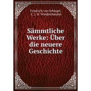   Die Neuere Geschichte (German Edition) Friedrich Von Schlegel Books