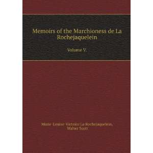   Volume V. Walter Scott Marie Louise Victoire La Rochejaquelein Books