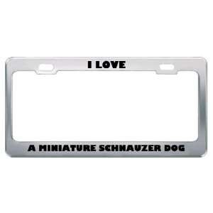 Love A Miniature Schnauzer Dog Animals Pets Metal License Plate 
