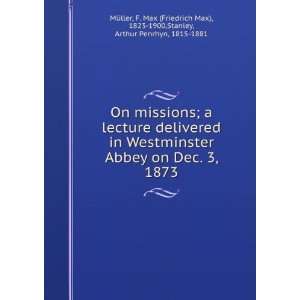    On missions F. Max Stanley, Arthur Penrhyn, MFuller Books