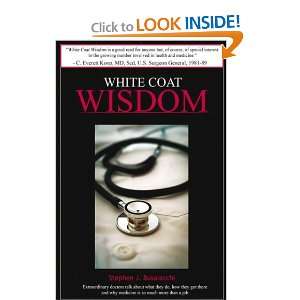    White Coat Wisdom [Hardcover] Stephen J. Busalacchi Books