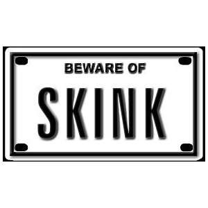 Beware of Skink 2 1/4 X 4 Embossed Aluminum Sign Pet 