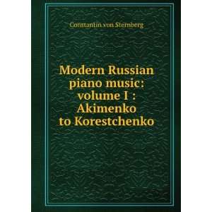   volume I  Akimenko to Korestchenko Constantin von Sternberg Books