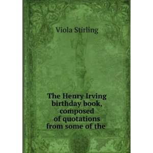   book, composed of quotations from some of the . Viola Stirling Books