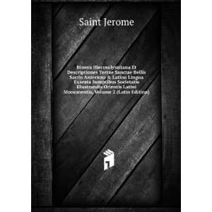   Latini Monumentis, Volume 2 (Latin Edition) Saint Jerome Books