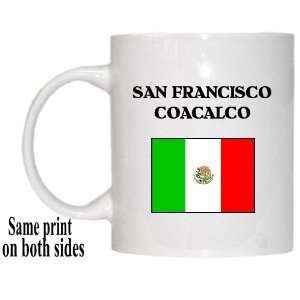  Mexico   SAN FRANCISCO COACALCO Mug 
