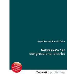  Nebraskas 1st congressional district Ronald Cohn Jesse 