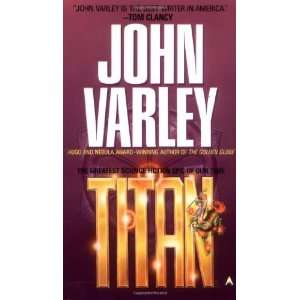  Titan (Gaea) [Mass Market Paperback] John Varley Books