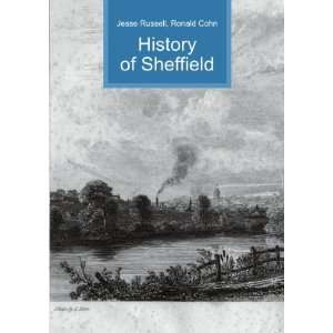  History of Sheffield Ronald Cohn Jesse Russell Books