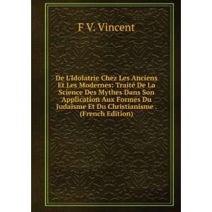   ¯sme Et Du Christianisme . (French Edition) F V. Vincent Books