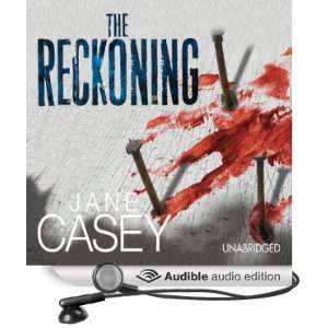  The Reckoning (Audible Audio Edition) Jane Casey 