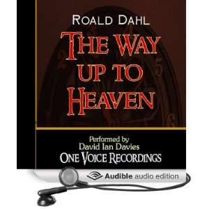  The Way Up to Heaven (Audible Audio Edition) Roald Dahl 