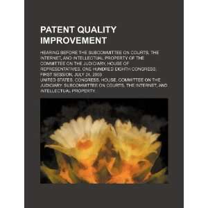  Patent quality improvement hearing before the 
