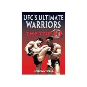  UFC Ultimate Warriors Book by Jeremy Wall 