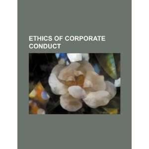  Ethics of corporate conduct (9781234297442) U.S 