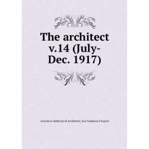   1917) American Institute of Architects. San Francisco Chapter Books