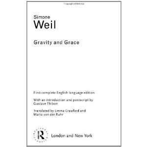   Gravity and Grace (Routledge Classics) [Paperback] Simone Weil Books