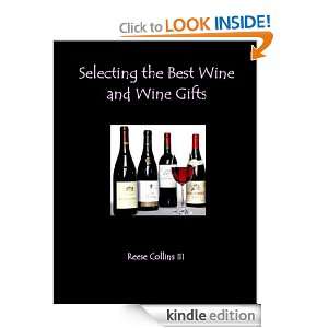 Selecting the Best Wine and Wine Gifts Reese Collins III  