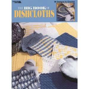    Leisure Arts The Big Book Of Dishcloths Arts, Crafts & Sewing