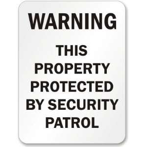 Warning This Property Protected By Security Patrol Diamond 