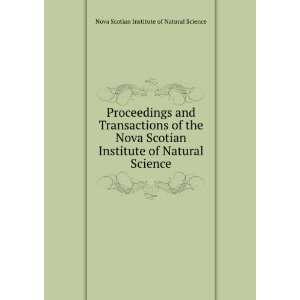   Scotian Institute of Natural Science Nova Scotian Institute of