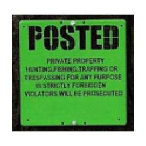 INDESTRUCTABLE Posted Private Property Sign GREEN 11x11 Car Bumper 