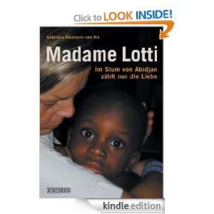 Madame Lotti Im Slum von Abidjan zählt nur die Liebe (German Edition 