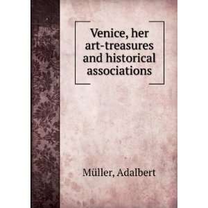   art treasures and historical associations Adalbert MÃ¼ller Books