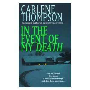  In the Event of My Death (9780312972745) Carlene Thompson Books