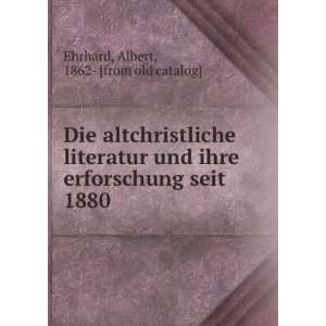   erforschung seit 1880 Albert, 1862  [from old catalog] Ehrhard Books