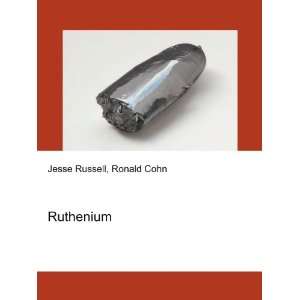 Ruthenium Ronald Cohn Jesse Russell  Books