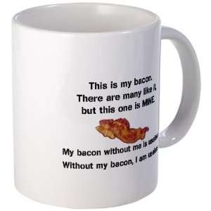  This bacon is MINE Bacon Mug by  Kitchen 