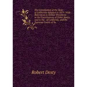   the . of California, and the Supreme Courts of Su Robert Desty Books