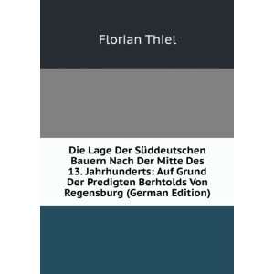   Berhtolds Von Regensburg (German Edition) Florian Thiel Books