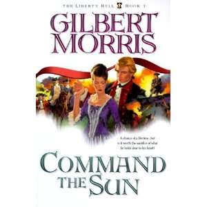   (The Liberty Bell Series, Book 7) [Paperback] Gilbert Morris Books