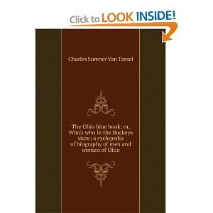 The Ohio blue book; or, Whos who in the Buckeye state; a cyclopedia 