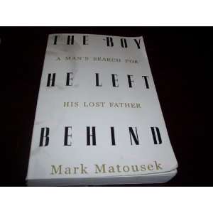  Boy He Left Behind Mark Matousek Books