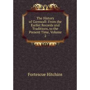   Traditions, to the Present Time, Volume 2 Fortescue Hitchins Books