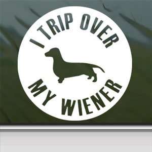  I Trip Ove Rmy Wiener White Sticker Dog Laptop Vinyl 
