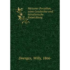   und kÃ¼nstlerische Entwicklung Willy, 1866  Doenges Books