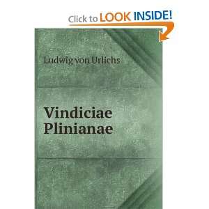  Vindiciae Plinianae . Ludwig von Urlichs Books