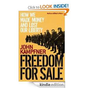 Freedom For Sale John Kampfner  Kindle Store