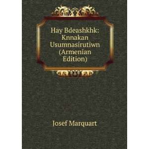   Usumnasirutiwn (Armenian Edition) Josef Marquart  Books