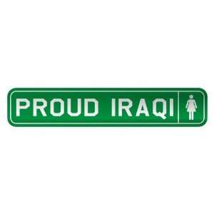   PROUD IRAQI  STREET SIGN COUNTRY IRAQ