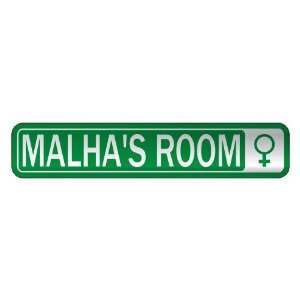   MALHA S ROOM  STREET SIGN NAME