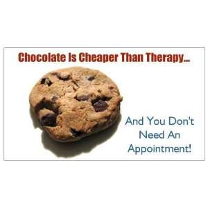  Magnet CHOCOLATE IS CHEAPER THAN THERAPY Everything 