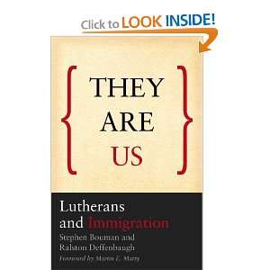  They Are Us Lutherans and Immigration [Paperback 